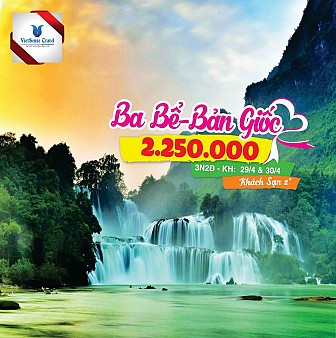 Chương trình Hồ Ba Bể - Thác Bản Giốc 3N2D Ghép Đoàn Chương trình Hồ Ba Bể - Thác Bản Giốc 3N2D Ghép Đoàn