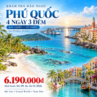 Tour Phú Quốc 4 ngày 3 đêm. Bay chiều - về chiều