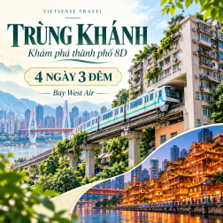 Tour du lịch Trùng Khánh 4 ngày 3 đêm. Bay West Air