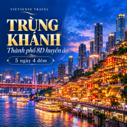 Tour du lịch Trùng Khánh 5 ngày 4 đêm
