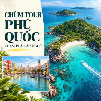 CHÙM TOUR PHÚ QUỐC 2026+2027