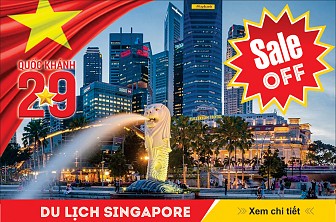 Singapore 4N3Đ KH dịp lễ Quốc Khánh