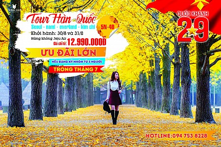 Hàn Quốc 5n4d Lễ 2/9:Giá chỉ 11.990k KH 31/8-4/9 Hàn Quốc 5n4d Lễ 2/9:Giá chỉ 11.990k KH 31/8-4/9