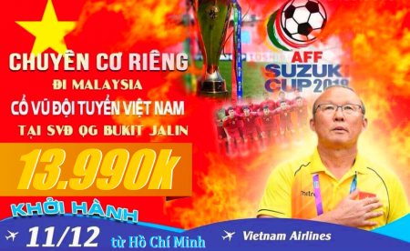 chương trình Khám Phá Malyasia Xem Trận Chung Kết AFF Cup 2018 Từ Hồ Chí Minh